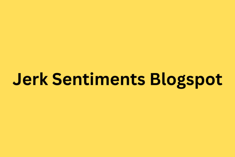 Jerk Sentiments Blogspot